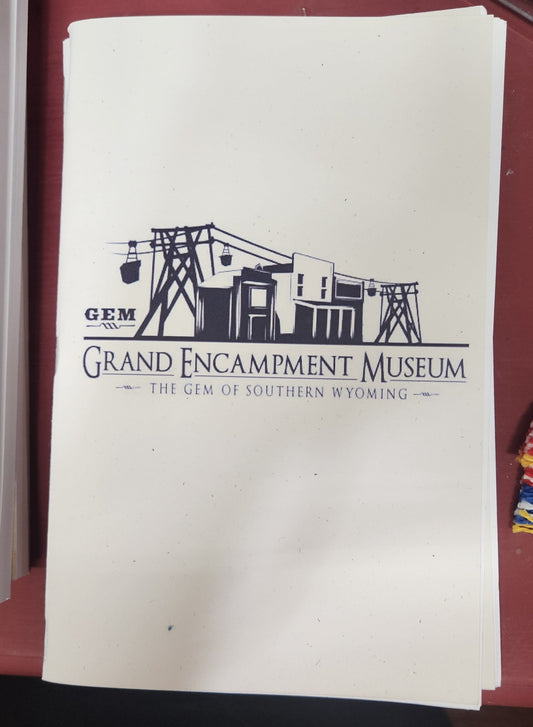 Grand Encampment Musuem: Guidebook