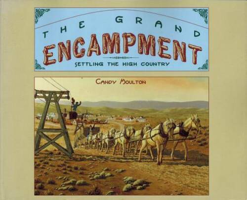 The Grand Encampment, Settling the High Country